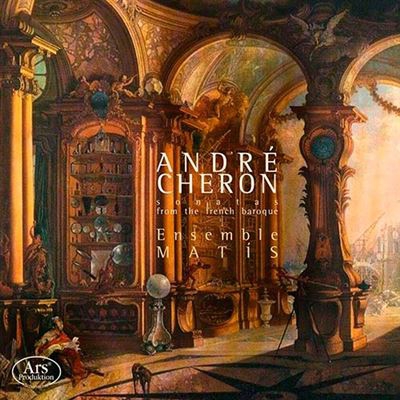 André Cheron - Sonatas from the French Baroque