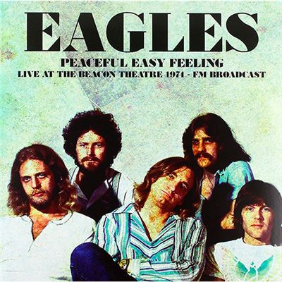 Peaceful Easy Feeling - Live at the Beacon Theatre 1974 - Vinilo