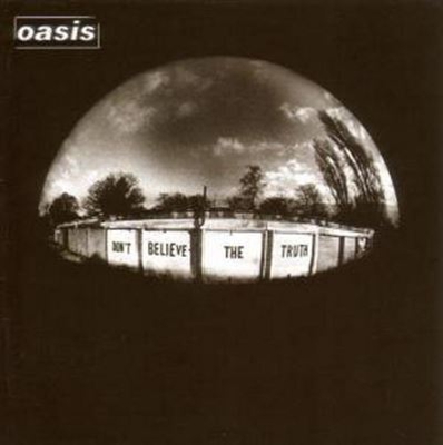 Don't Believe The Truth  - Vinilo