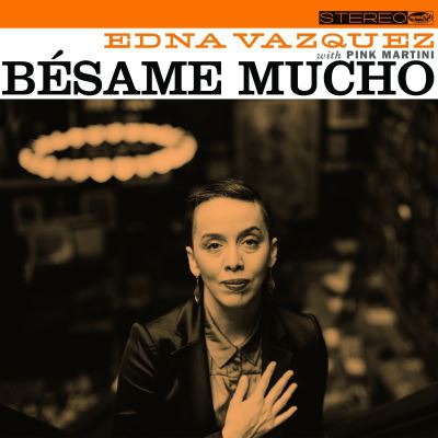 Bésame mucho EP Feat Edna Vázquez - Single Vinilo