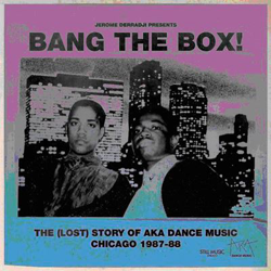 Bang the Box! - The (Lost) Story of AKA Dance Music Chicago 1987-88 - 2 CD características