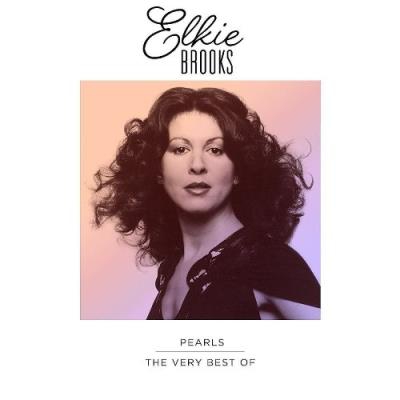 Pearl's A Singer: The Very Best Of Elkie Brooks