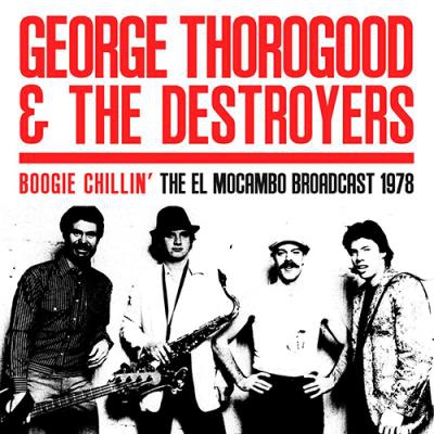 Boogie Chillin'. The El Mocambo Broadcast 1978 - Vinilo