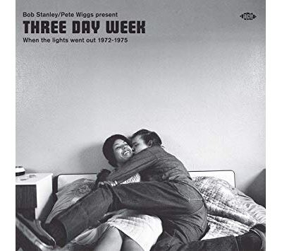Three Day Week~ When The Lights Went Out 1972-1975