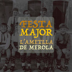 Festa Major L'Ametlla de Merola características