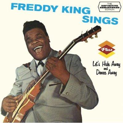 Freddy King Sings + Let's Hide