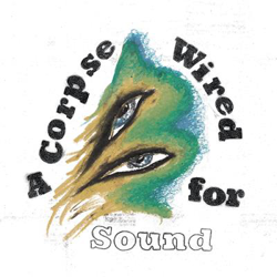 A Corpse Wired For Sound en oferta