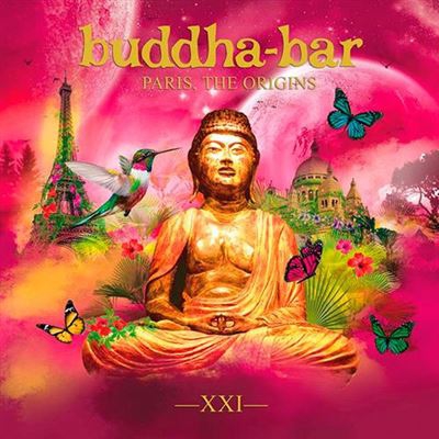 Buddha Bar XXI - Vol. 21 - Paris, The Origins - 2 CD