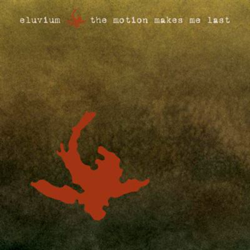 The Motion Makes Me Last precio