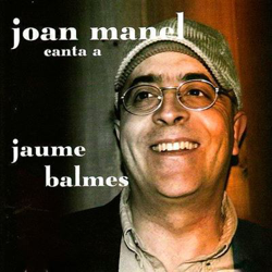 Joan Manel Canta a Jaume Balmes precio