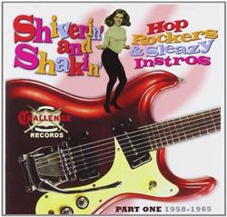 Shiverin' and Shakin' - Hop Rockers & Sleazy Instros, características