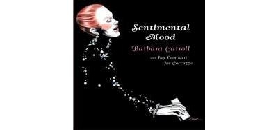 Sentimental Mood Barbara Carroll