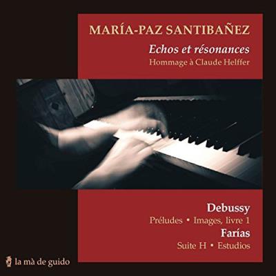 Echos et résonances. Debussy / Farías