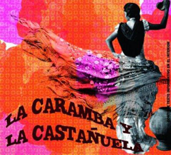 La caramba/ La castañuela características