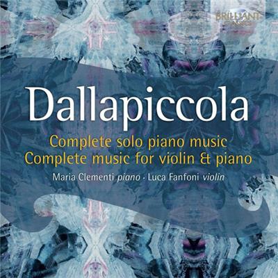Dallapiccola. Intégrale de l'Oeuvre pour Violin et Piano