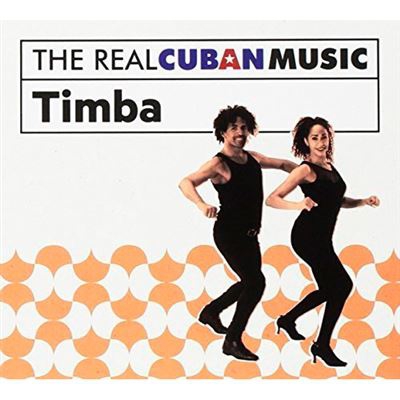 The Real Cuban Music - Timba