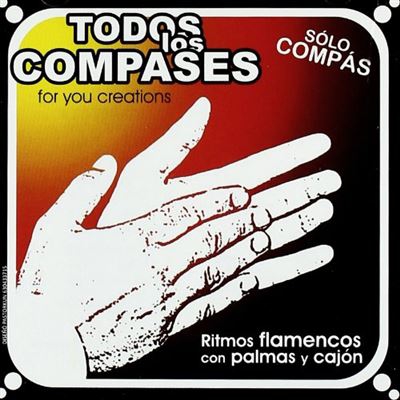 Todos los Compases - Ritmos Flamencos - Con Palmas y Cajón