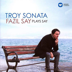 Troy Sonata - Fazil Say Plays Say características