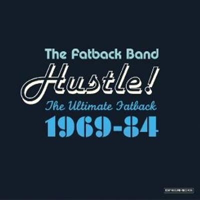 Hustle! Ultimate Fatback 1969-84 - 2 CDs