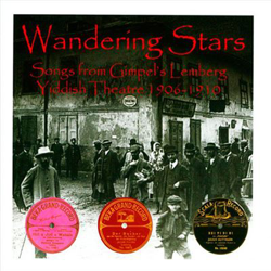 Wandering Stars - Songs from Gim pel's Lemberg - The Lemberg Yiddish Theatre 1906-1910 precio