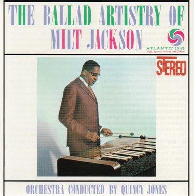 The Ballad Artistry of Milt Jackson