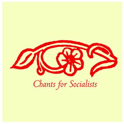 Chants for socialists