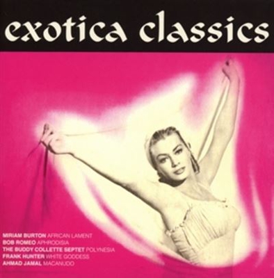 Exotica Classics - 2 CDs