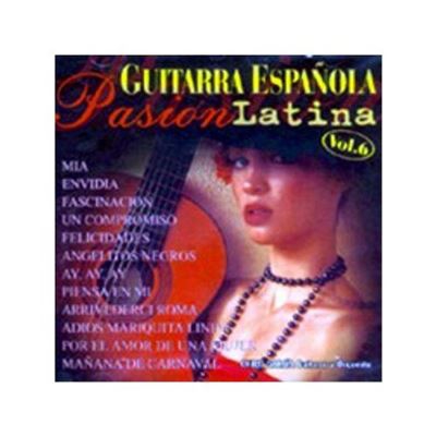 Guitarra Española  Vol. 6 - Pasión Latina