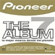 Pioneer The Álbum (parte 7)