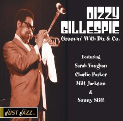 Groovin with diz & co-dizzy gillesp