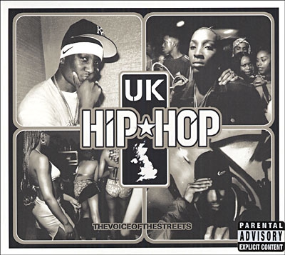 UK Hip Hop The Voice Of The Streets