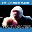 Ets un mico maco