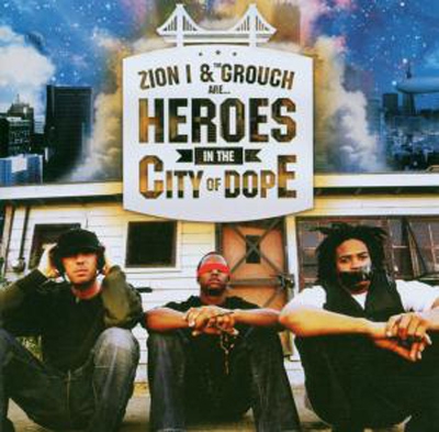 Heroes In The City Of Dope