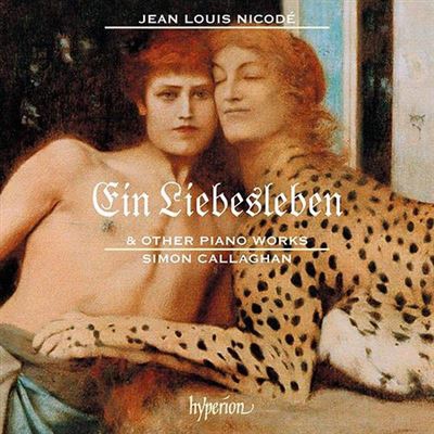 Nicodé - Ein Liebesleben & Other Piano Works