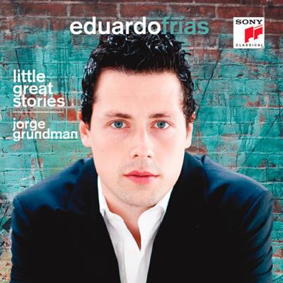 Eduardo Frías. Little Great Stories.  Jorge Grundman