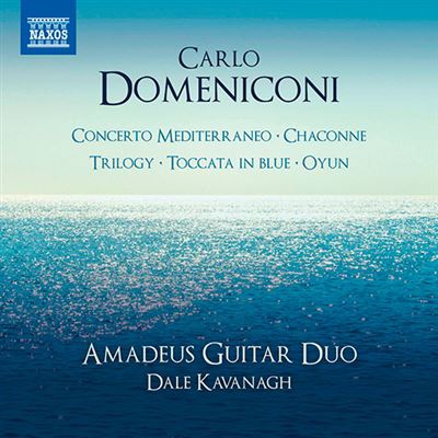 Domeniconi - Concerto Mediterraneo / Chaconne / Trilogy / Toccata in Blue / Oyun