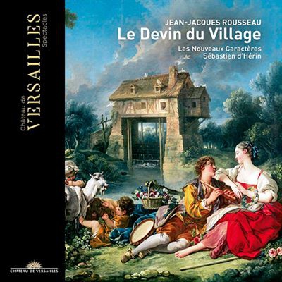 Rousseau - Le Devin du Village - CD + DVD