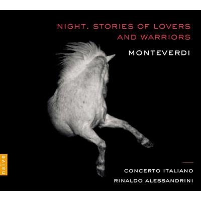 Monteverdi: Night. Stories of Lovers and Warriors