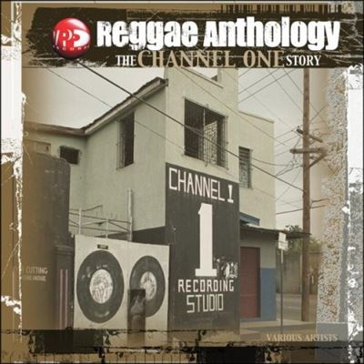 Reggae Anthology. The Channel One Story - Vinilo
