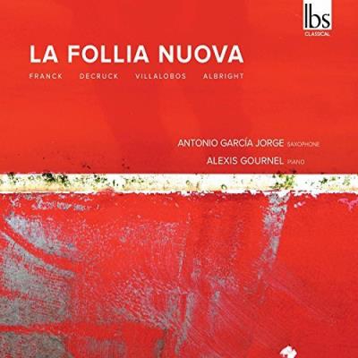 La follia nuova. Obras para saxo y piano