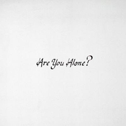 Are You Alone? (Edición vinilo) en oferta
