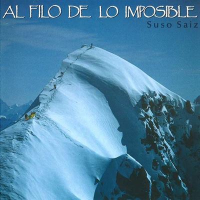 Al Filo de lo Imposible - Vol. 1