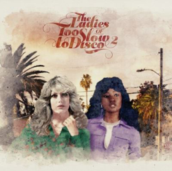 The Ladies Of Too Slow To Disco Vol. 2 - Vinilo precio
