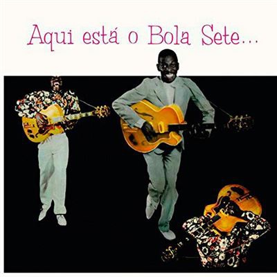 Aqui Está o Bola Sete - Vinilo