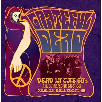Box Set Dead In The 60's - Fillmore West, November 19 th 1966 & Avalon Ballroom, April 6th 1969 - 3 CD