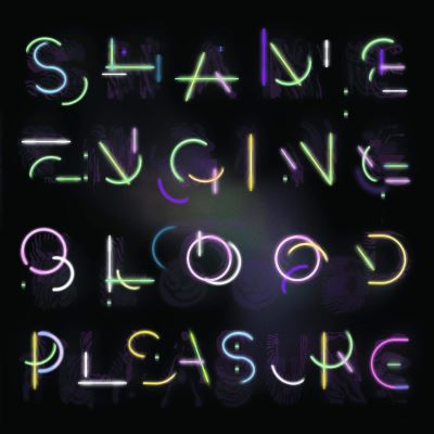 Shame Engine / Blood Pleasure