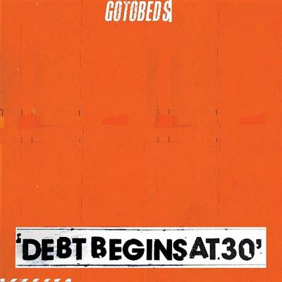 Debt Begins At 30 - Vinilo