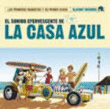El sonido efervescente de la casa azul características