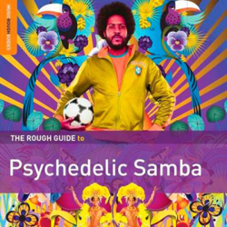 The Rough Guide to Psycodelic Samba - Vinilo características