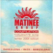 Matinée Group Compilation  (parte 9) características